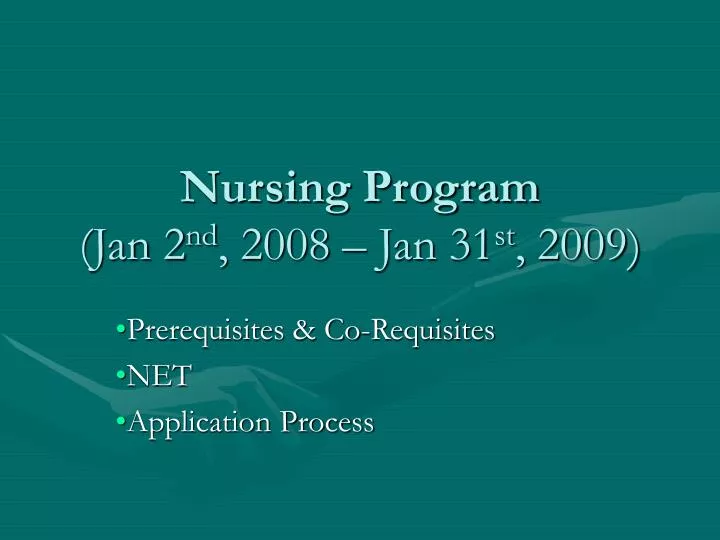 nursing program jan 2 nd 2008 jan 31 st 2009