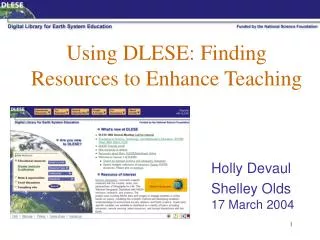 Using DLESE: Finding Resources to Enhance Teaching
