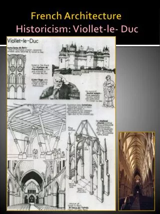 French Architecture Historicism: Viollet -le- Duc