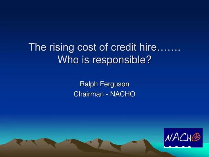 the rising cost of credit hire who is responsible