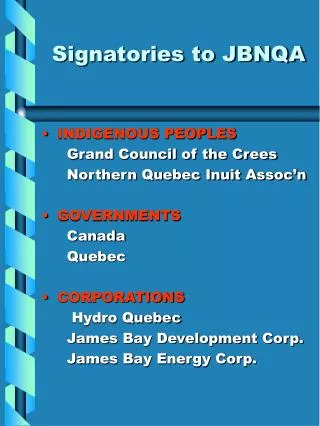 Signatories to JBNQA