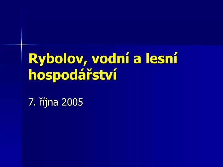 rybolov vodn a lesn hospod stv