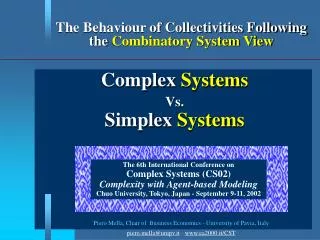 The Behaviour of Collectivities Following the Combinatory System View