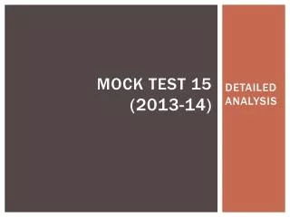MOCK TEST 15 (2013-14)