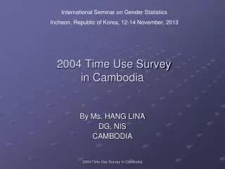 2004 Time Use Survey in Cambodia