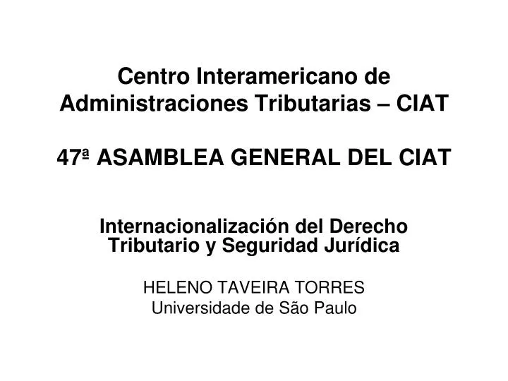 centro interamericano de administraciones tributarias ciat 47 asamblea general del ciat