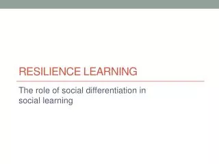 Resilience learning
