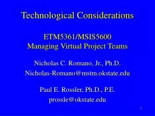 Technological Considerations ETM5361/MSIS5600 Managing Virtual Project Teams