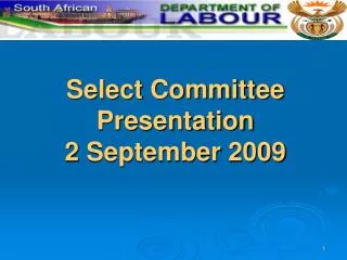 Select Committee Presentation 2 September 2009