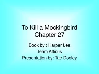 To Kill a Mockingbird Chapter 27