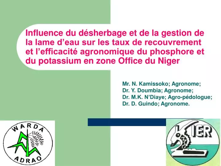 mr n kamissoko agronome dr y doumbia agronome dr m k n diaye agro p dologue dr d guindo agronome