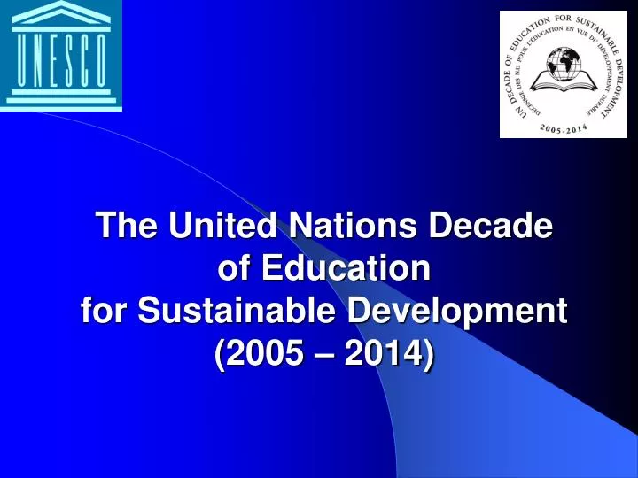the united nations decade of education for sustainable development 2005 2014