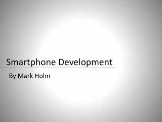 Smartphone Development