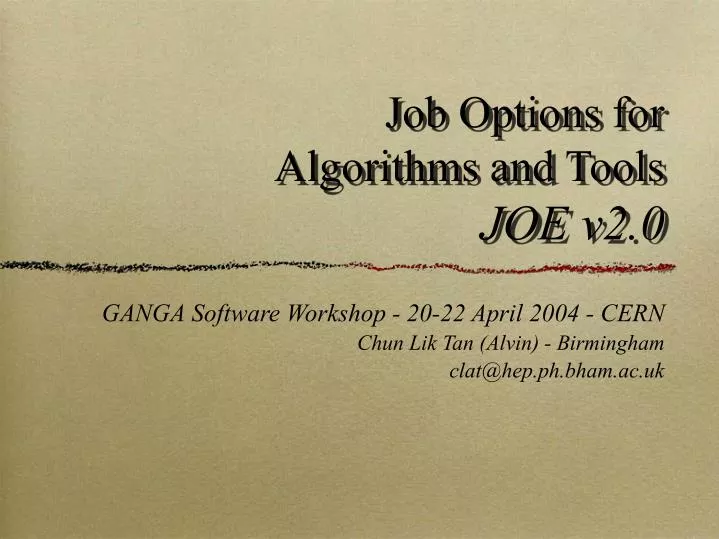 job options for algorithms and tools joe v2 0