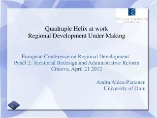 Quadruple Helix at work Regional Development Under Making