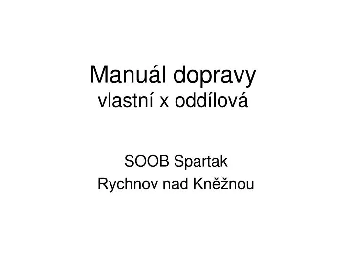 manu l dopravy vlastn x odd lov