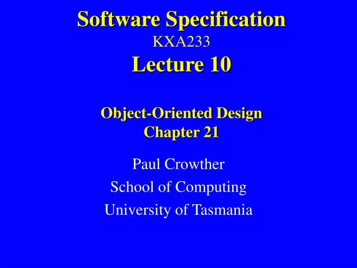 software specification kxa233 lecture 10 object oriented design chapter 21