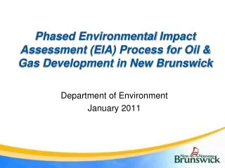 Phased Environmental Impact Assessment (EIA) Process for Oil &amp; Gas Development in New Brunswick