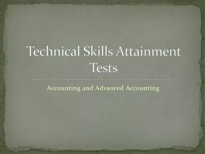 technical skills attainment tests