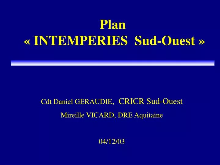 plan intemperies sud ouest