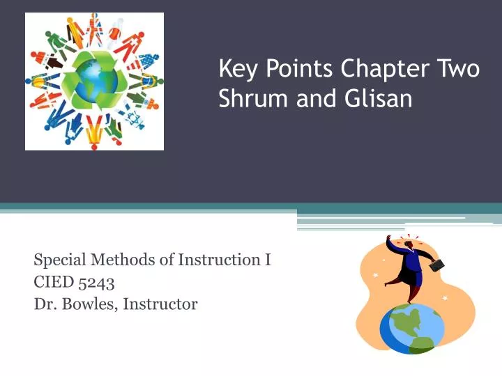 special methods of instruction i cied 5243 dr bowles instructor