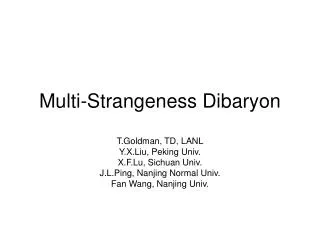 Multi-Strangeness Dibaryon