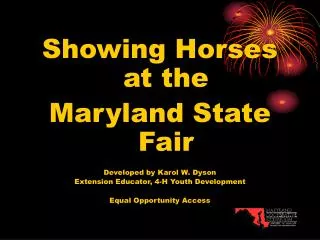 Showing Horses at the Maryland State Fair Developed by Karol W. Dyson
