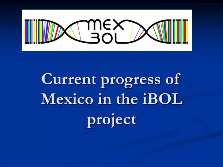 current progress of mexico in the ibol project