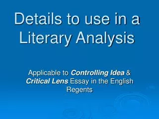 Details to use in a Literary Analysis