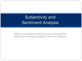 Subjectivity and Sentiment Analysis
