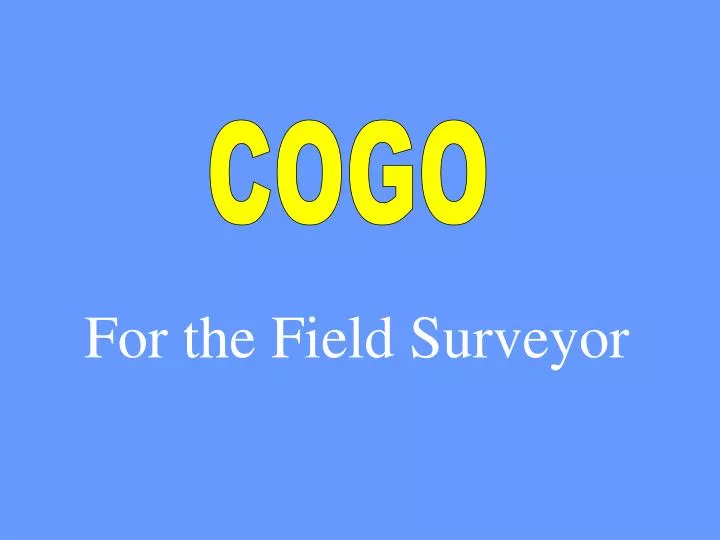 for the field surveyor