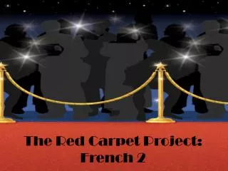The Red Carpet Project: French 2