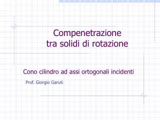 compenetrazione tra solidi di rotazione