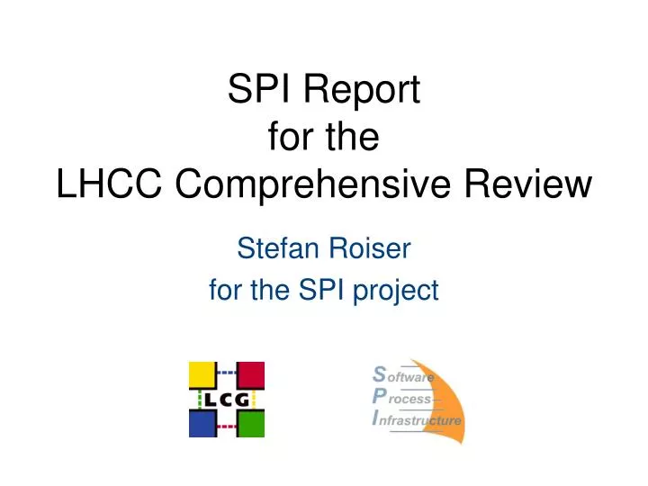 spi report for the lhcc comprehensive review