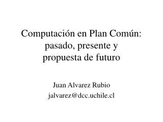 computaci n en plan com n pasado presente y propuesta de futuro