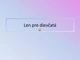 len pre diev at