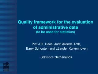 Quality framework for the evaluation of administrative data (to be used for statistics)
