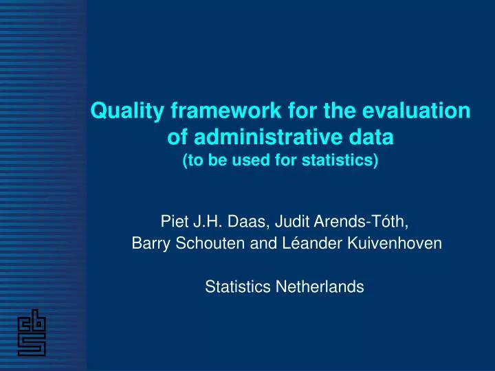 quality framework for the evaluation of administrative data to be used for statistics