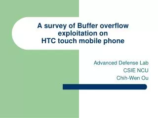 A survey of Buffer overflow exploitation on HTC touch mobile phone
