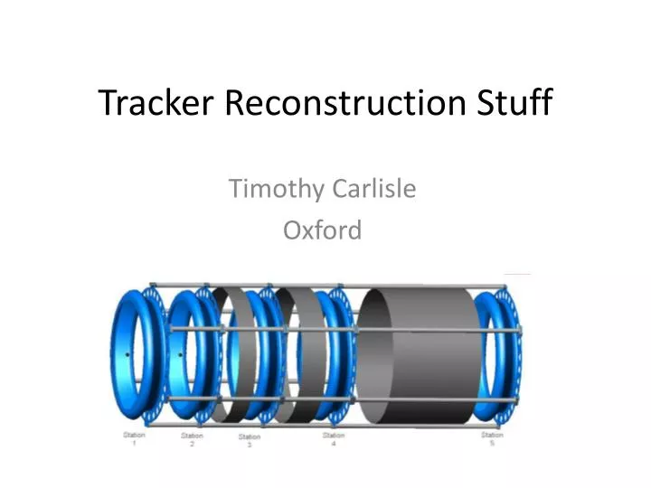 tracker reconstruction stuff