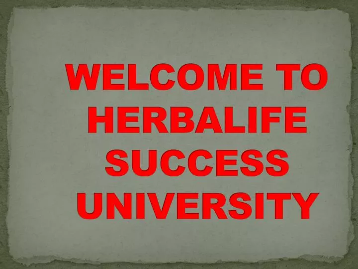 welcome to herbalife success university