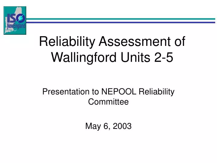 reliability assessment of wallingford units 2 5
