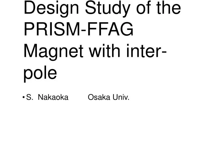 design study of the prism ffag magnet with inter pole