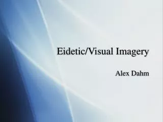 Eidetic/Visual Imagery