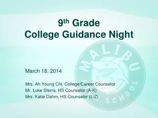 9 th Grade College Guidance Night