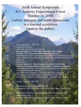 Sixth Annual Symposium H.J. Andrews Experimental Forest October 16, 2003