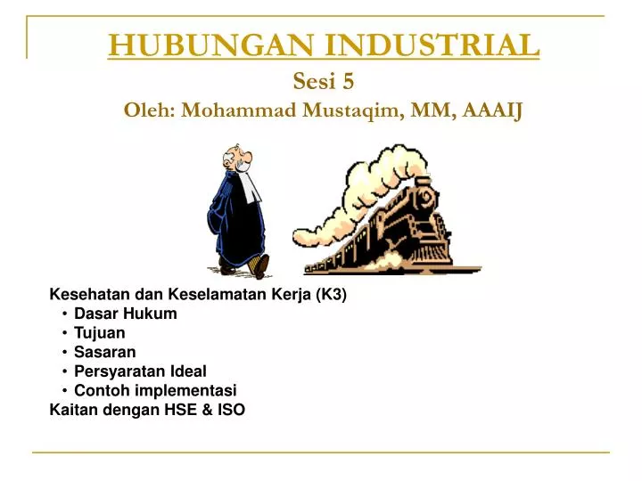 hubungan industrial sesi 5 oleh mohammad mustaqim mm aaaij