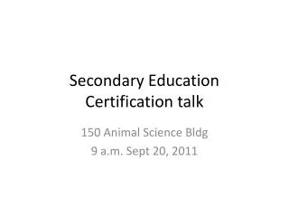 Secondary Education Certification talk