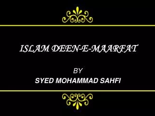 ISLAM DEEN-E-MAARFAT