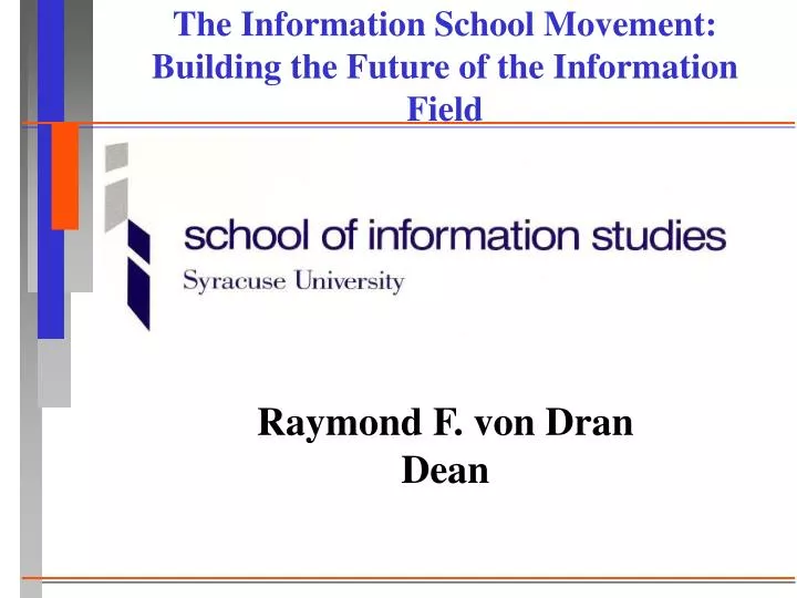 the information school movement building the future of the information field